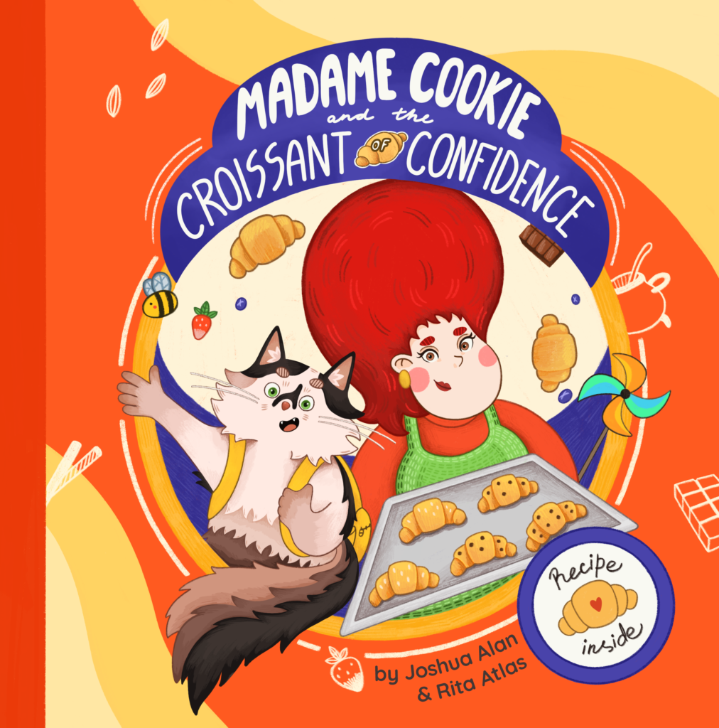 Signed Paperback Copy of "Madame Cookie and the Croissant of Confidence"